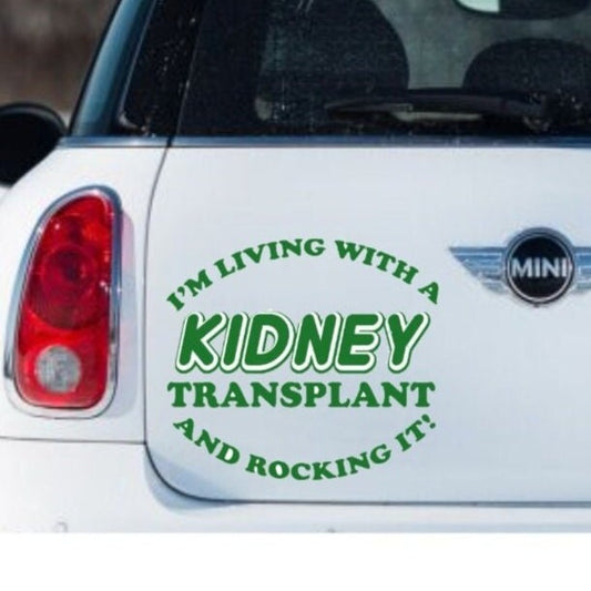 I'm Living with a Kidney Liver or Heart Transplant Organ Donation Decal, Transplant Survivor, Donate Life, Donate Kidney Decal,USAVinyls
